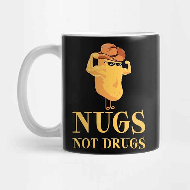 Nugs Not Drugs by dentikanys